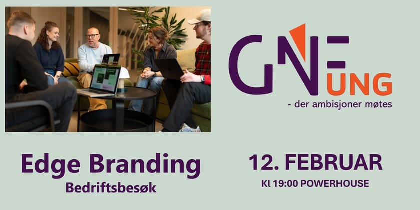 GNF UNG - Edge Branding (Bedriftsbesøk)